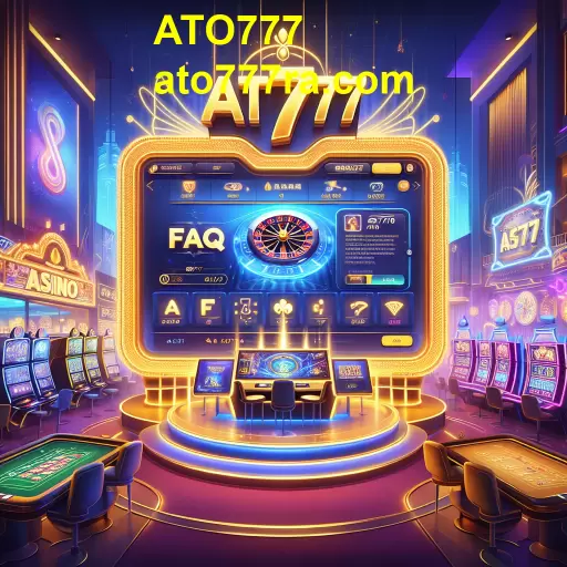 Descubra a Categoria FAQ no ATO777: Aprenda e Jogue Melhor